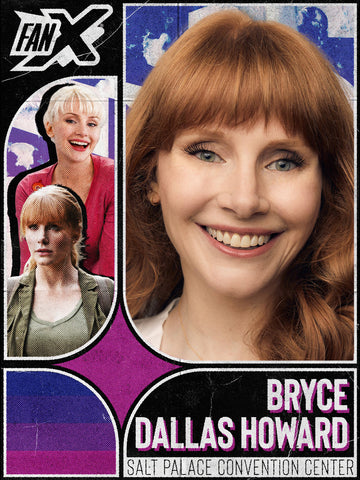 Absentee Pack - FanX Salt Lake 2026 - Bryce Dallas HOWARD