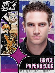 Absentee Pack - FanX Salt Lake 2026 - Bryce PAPENBROOK