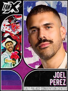 Absentee Pack - FanX Salt Lake 2026 - Joel PEREZ