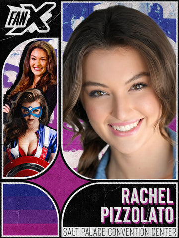 Absentee Pack - FanX Salt Lake 2026 - Rachel PIZZOLATO