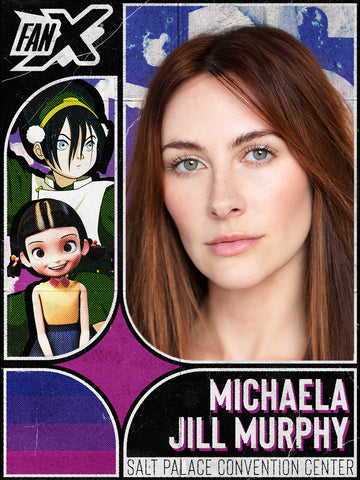Absentee Pack - FanX Salt Lake 2026 - Michaela Jill MURPHY