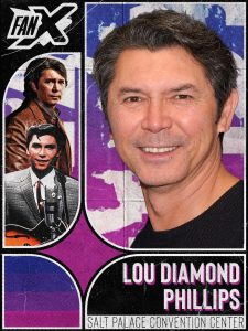 Absentee Pack - FanX Salt Lake 2026 - Lou Diamond PHILLIPS